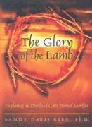 The Glory of the Lamb: Exploring the Depths of God's Eternal Sacrifice used book depot