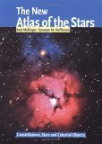 The New Atlas of the Stars: Constellations, Stars and Celestial Objects