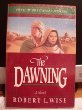 The Dawning: Novel (People of the Covenant Series: Book I) used book depot