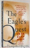 The Eagles Quest: A Physicists Search for Truth in the Heart of the Shamanic World Wolf, Fred Alan