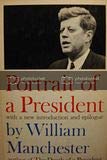 Portrait of a President [Hardcover] Manchester, William Raymond