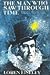 The Man Who Saw Through Time The Scribner Library, Lyceum Editions, No SL429 Eiseley, Loren