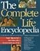 The Complete Life Encyclopedia: A Minirth Meier New Life Family Resource Minirth, Frank; Meier, Paul and Arterburn, Stephen