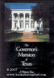 The Governor's Mansion of Texas: A Historic Tour used book depot