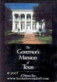 The Governor's Mansion of Texas: A Historic Tour used book depot