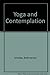 Yoga and Contemplation Brahmachari Amaldas and Bede Griffiths