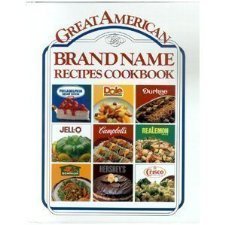 Great American Brand Name Recipe Cookbook - 1989 publication. used book depot