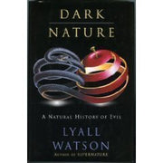 Dark Nature: A Natural History of Evil used book depot
