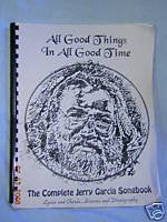 All Good Things In All Good Time- The Complete Jerry Garcia Songbook used book depot