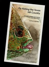Fly Fishing the Texas Hill Country, Fourth Edition used book depot