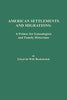 American Settlements and Migrations: A Primer for Genealogists and Family Historians [Paperback] Bockstruck, Lloyd De Witt
