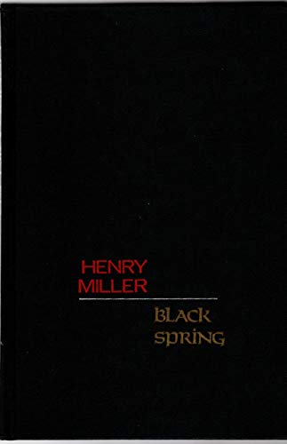 1963 HENRY MILLER BLACK SPRING FIRST EDITION [Hardcover] Henry Miller