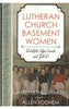 Lutheran Church Basement Women Martin, Janet Letnes and Todnem, Allen