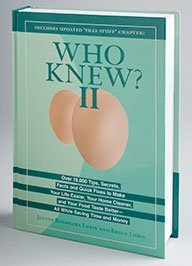 Who Knew II (Over 15,000 Tips, Secrets, Facts and Quick Fixes to Make Your Life Easier, Your Home Cleaner, and Your Food Test Better) used book depot