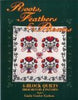 Roots, Feathers and Blooms: 4Block Quilts, Their History and Patterns, Books I Carlson, Linda Giesler