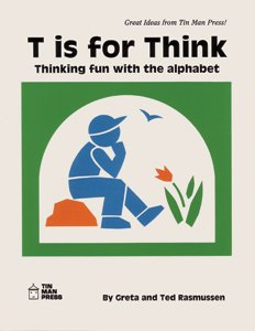 T is for think: Thinking fun with the alphabet used book depot
