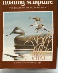 Floating sculpture: The decoys of the Delaware River