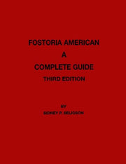 Fostoria American: A Complete Guide (3rd Edition) used book depot