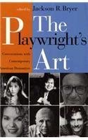 The Playwright's Art: Conversations with Contemporary American Dramatists