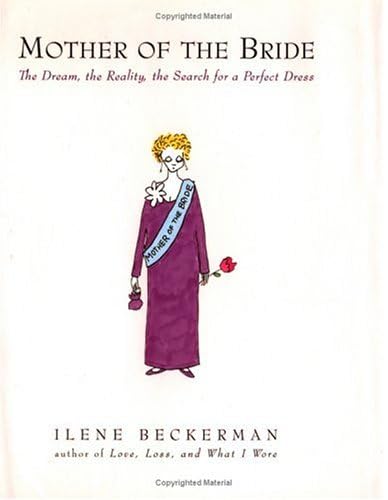 Mother of the Bride: The Dream, the Reality, the Search for a Perfect Dress used book depot