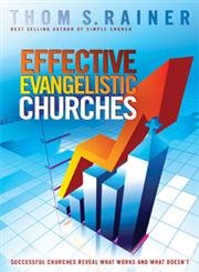 Effective Evangelistic Churches: Successful Churches Reveal What Works and What Doesn't used book depot