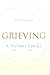 Grieving: A Beginners Guide [Paperback] McCormack, Jerusha Hull