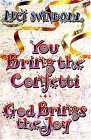 You Bring the Confetti, God Brings the Joy used book depot