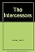 The Intercessors [Paperback] Holman, Denzil