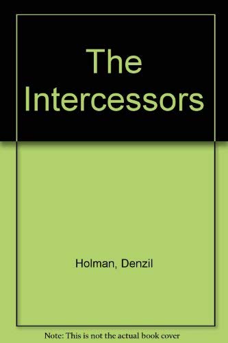 The Intercessors [Paperback] Holman, Denzil