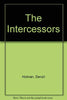 The Intercessors [Paperback] Holman, Denzil