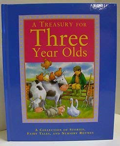 A Treasury for Three Year Olds: A Collection of Stories, Fairy Tales, and Nursery Rhymes used book depot