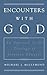 Encounters with God: An Approach to the Theology of Jonathan Edwards Religion in America [Hardcover] McClymond, Michael J