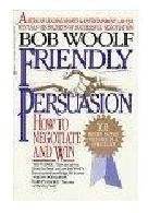 Friendly Persuasion: My Life As a Negotiator used book depot