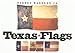 Texas Flags