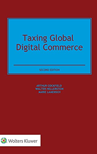 Taxing Global Digital Commerce [Hardcover] Arthur Cockfield; Walter Hellerstein and Marie Lamensch