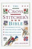 The Cross Stitchers Bible [ILLUSTRATED] Greenoff, Jane