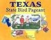 Texas State Bird Pageant [Hardcover] Michael, Todd and Randall, Lee Brandt