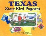 Texas State Bird Pageant [Hardcover] Michael, Todd and Randall, Lee Brandt