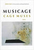 MUSICAGE: CAGE MUSES on Words  Art  Music [Paperback] Cage, John and Retallack, Joan