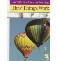 How Things Work (A Child's First Library of Learning) used book depot