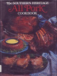 The Southern Heritage All Pork Cookbook (Southern Heritage Cookbook Library) used book depot