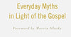 This Is Our Time: Everyday Myths in Light of the Gospel [Paperback] Wax, Trevin