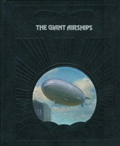 The Giant Airships (Epic of Flight) used book depot
