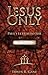 Jesus Only: Pauls Letter To The Romans [Hardcover] Gane, Erwin R