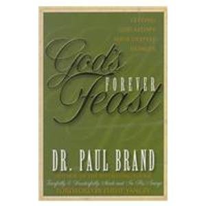 God's Forever Feasts: Letting God Satisfy Your Deepest Hunger used book depot