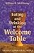 Eating and Drinking at the Welcome Table: The Holy Supper for All People McElvaney, William K