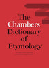 Chambers Dictionary of Etymology