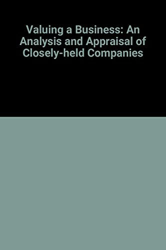 Valuing a business: The analysis and appraisal of closely held companies [Hardcover] Shannon P Pratt