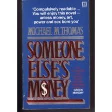 Someone Else's Money: A Novel used book depot