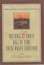 National Cowboy Hall of Fame Chuck Wagon Cookbook: Authentic Recipes from the Ranch and the Range used book depot